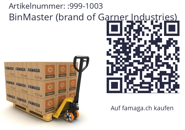  BinMaster (brand of Garner Industries) 999-1003