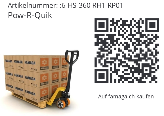   Pow-R-Quik 6-HS-360 RH1 RP01